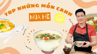 TOP NHỮNG MÓN CANH giải nhiệt mùa hè công thức chuẩn vị nhất| Cùng Cháu Vào Bếp