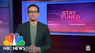 Stay Tuned NOW with Gadi Schwartz - March 14 | NBC News NOW