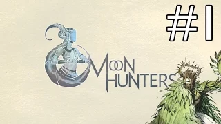 Moon Hunters - Part 1 - Druid Enkidu [Moon Hunters Gameplay / Let's Play]