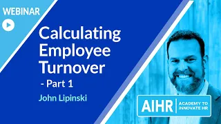 Calculating Employee Turnover - Part 1 [WEBINAR]