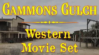 Gammons Gulch, Western Movie Set