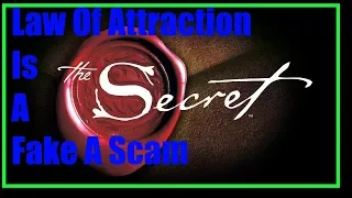 Law Of Attraction Is A Fake A Scam  The Secret To Life Spirituality