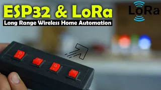 ESP32 Lora Home Automation, Long Rage Lora Sender and Receiver, LoRa SX1278