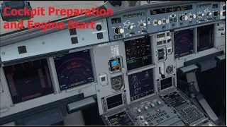 From the Cockpit Ep.01: Cockpit Preparation and Procedure for Starting the Engines on A320!