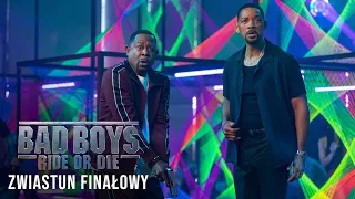 Bad Boys: Ride or Die - finalny zwiastun