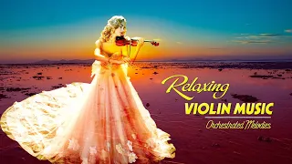 DREAM VIOLINS - The 40 Most Beautiful Orchestrated Melodies in History - Feeling With Instrument