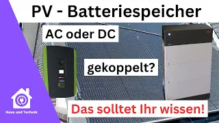 Photovoltaik Batteriespeicher AC oder DC ? Das solltet Ihr wissen!