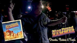 NINE POUND HAMMER "Drunks, Babies & Fools" (official music video)