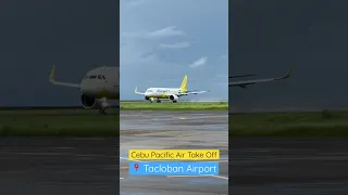 Cebu Pacific Air Take Off at 📍Tacloban Airport