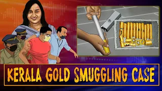 Kerala gold smuggling case, the most detailed account of the crime and the aftermath