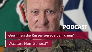 #24 Gewinnen die Russen gerade den Krieg?  | Podcast Was tun, Herr General? | MDR