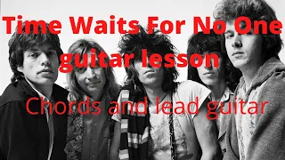 TIME WAITS FOR NO ONE GUITAR LESSON! CHORDS AS WELL AS AN APPROACH TO  MICK TAYLOR'S AMAZING  SOLO