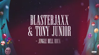 Blasterjaxx & Tony Junior - Jingle Bell Rock (Lyric Video)