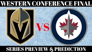 NHL Western Conference Final 2018 - Golden Knights vs Jets Preview