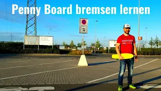 Penny Board bremsen lernen für Anfänger