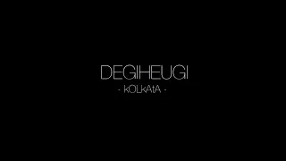 Degiheugi - Kolkata (Official Video)