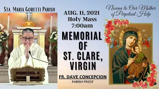 Aug. 11, 2021 | Rosary, Novena to Our Mother of Perpetual Help and 7:00am Holy Mass