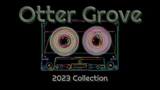 Otter Grove Lofi 2023 Collection (First Album)