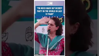 #Shorts | "PM Modi made BJP richest party in the world in last 10 years"| Priyanka Gandhi | Congress