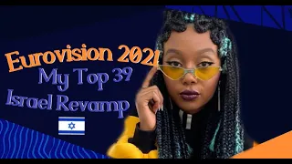 Eurovision 2021 || My Top 39 (Israel Revamp)