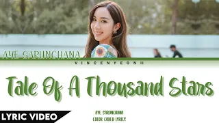 Aye Sarunchana - นิทานพันดาว (A Tale Of A Thousand Stars) l (Thai/Rom/Eng) Lyric Video