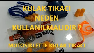 MOTOSİKLETTE KULAK TIKACI Kulak sağlığı için tıkaç kullanın