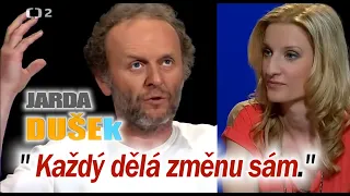 Jaroslav Dušek - Každý dělá změnu sám✨| Adéla Banášová-Vinzeová a další hosté (2013)