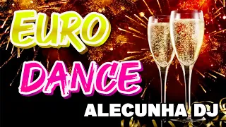 EURODANCE 90S ESPECIAL DE ANO NOVO (AleCunha DJ)