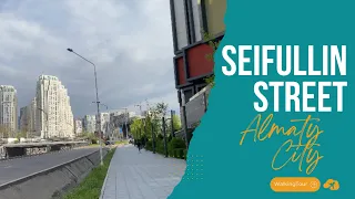 Walk Along Street Seifullin | Walking Tour 4k 60 fps | Almaty City | Spring 2024