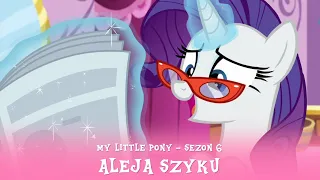 My Little Pony - Sezon 6 Odcinek 09 - Aleja Szyku