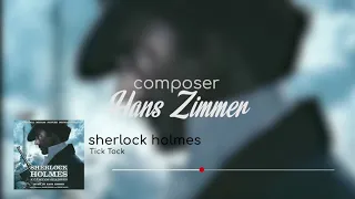 Tick Tock - Sherlock Holmes: A Game of Shadows - Hans Zimmer