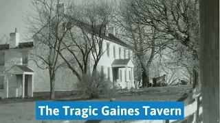 A Quick Look at the Gaines Tavern: Kentucky's Haunted Murder House