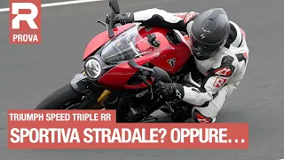 Triumph Speed Triple RR - Prova - Su strada e in pista con la sportiva stradale per eccellenza