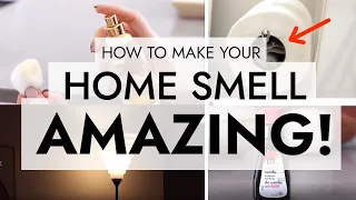 HOW TO MAKE YOUR HOME SMELL INCREDIBLE (my best tips)💐