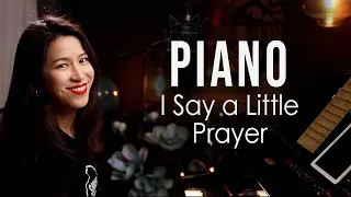 I Say a Little Prayer - Piano Cover by Sangah Noona