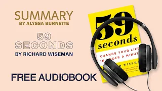 Summary of 59 Seconds by Richard Wiseman | Free Audiobook