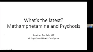 What's the Latest? Methamphetamine and Psychosis