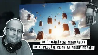 Dezbatere: De ce alegem să rămânem în România, de ce plecăm/am plecat deja, ce ne-ar aduce înapoi.