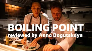 Boiling Point reviewed by Anna Bogutskaya