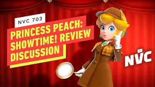 Princess Peach: Showtime Review Discussion & Mario Maker's Hardest Level - NVC 703