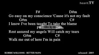 Robbie Williams - Better Man Lyrics w/ Chords