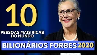 AS 10 PESSOAS MAIS RICAS DO MUNDO - EM 2020 - SEGUNDO A LISTA DA REVISTA FORBES