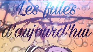 Les filles d’aujourd’hui ( Joyce Jonathan, Vianney) Gacha Life