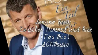 Semino Rossi - Zwischen Himmel und hier (Fox Mix)