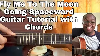 Fly Me To The Moon - Going Spaceward Cover | Guitar Tutorial | Chords | How to play