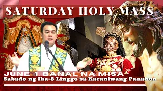 HOLY MASS TODAY | June  01  Saturday MASS  |  REV FR DOUGLAS BADONG