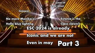 ESC 2024 is already iconic and we are still not even in May (Part 3)