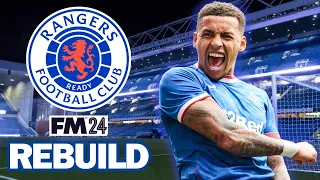 Rebuilding Rangers to EUROPEAN Success- FM24