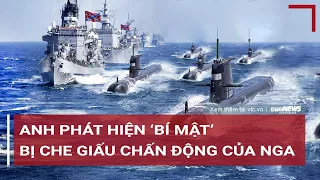 Tiêu điểm quốc tế tuần 25/6: Anh phát hiện ‘bí mật’  bị che giấu chấn động của Nga