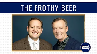 The Frothy Beer • followHIM Favorites • Jan 22 - 28 • Come Follow Me